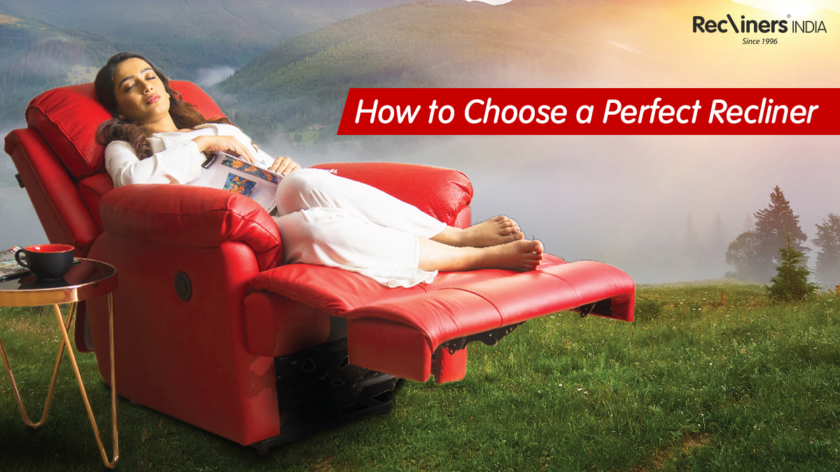 How to Choose a Perfect Recliner